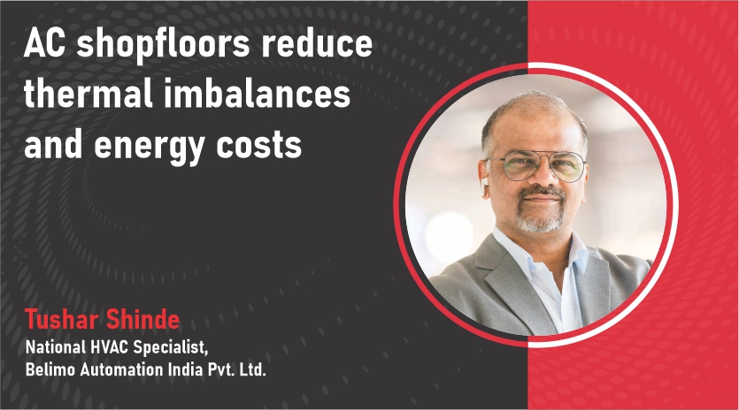 AC shopfloors reduce thermal imbalances and energy costs